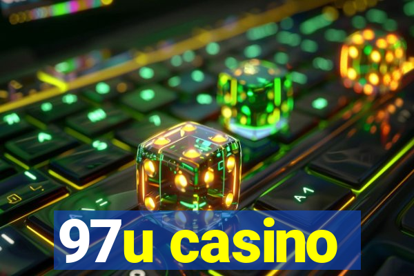 97u casino