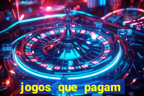 jogos que pagam dinheiro para jogar