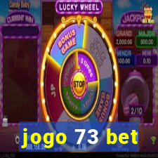 jogo 73 bet