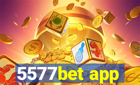 5577bet app