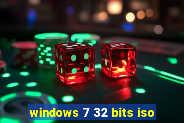 windows 7 32 bits iso