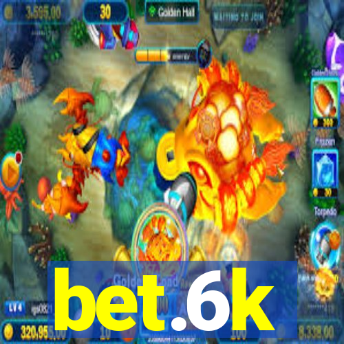 bet.6k