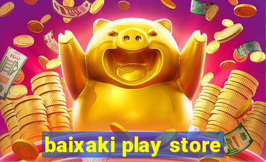 baixaki play store