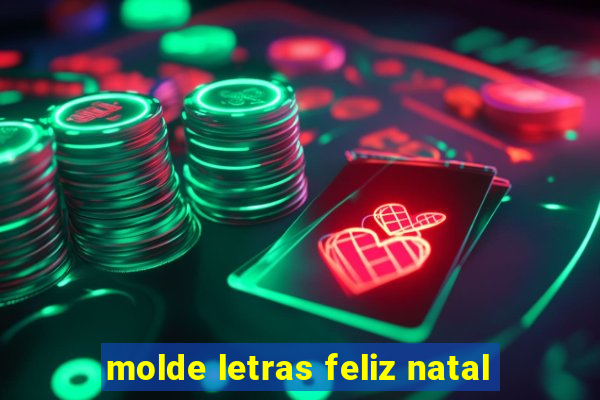 molde letras feliz natal