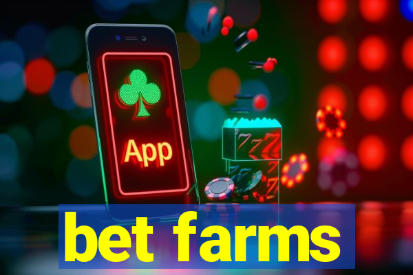 bet farms