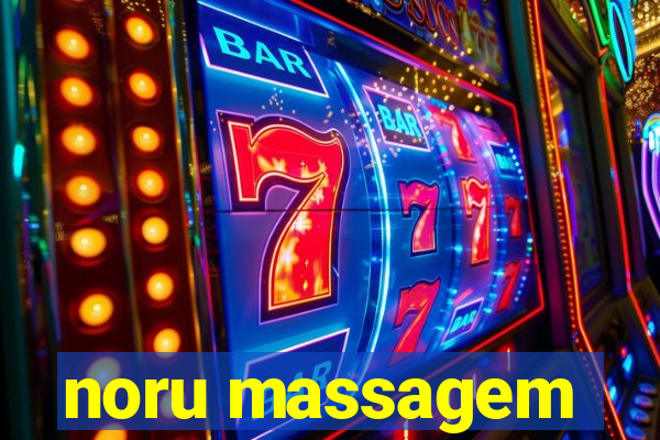 noru massagem