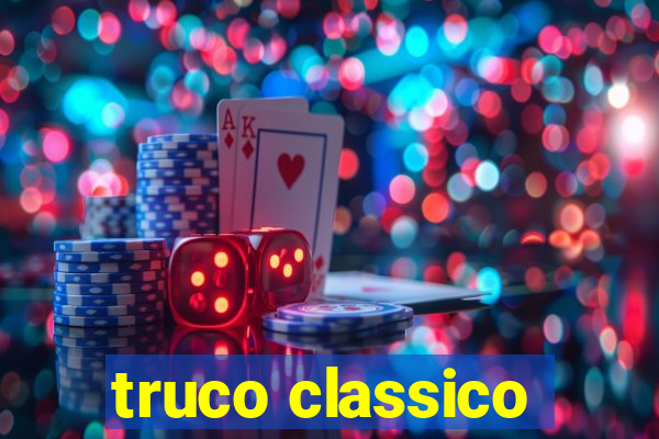 truco classico