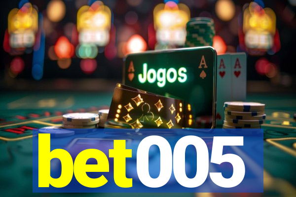 bet005