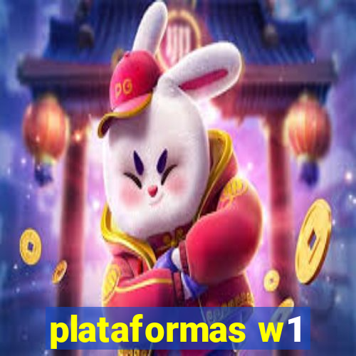 plataformas w1