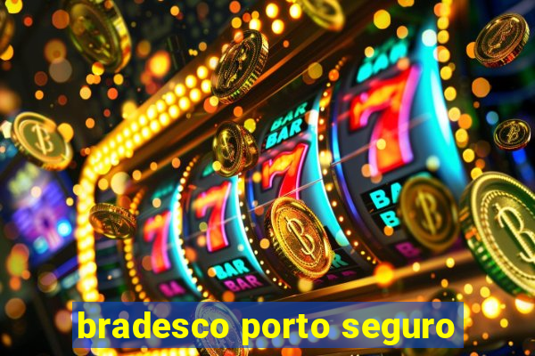 bradesco porto seguro