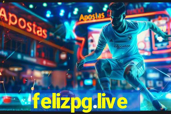 felizpg.live