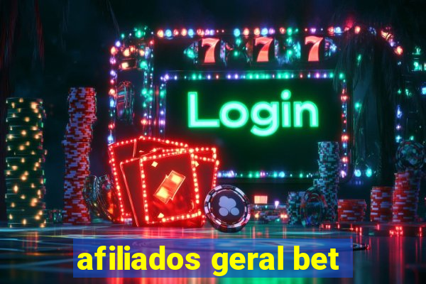 afiliados geral bet