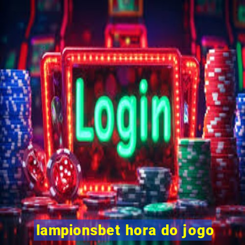 lampionsbet hora do jogo