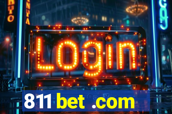 811 bet .com