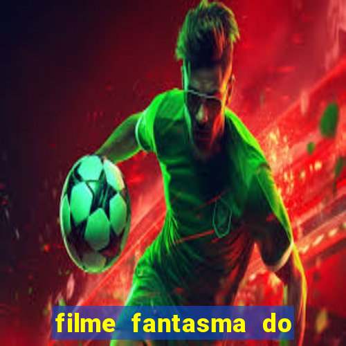 filme fantasma do natal passado