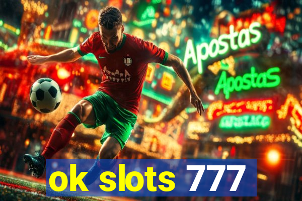 ok slots 777