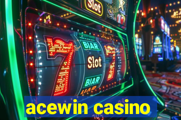 acewin casino