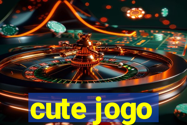 cute jogo