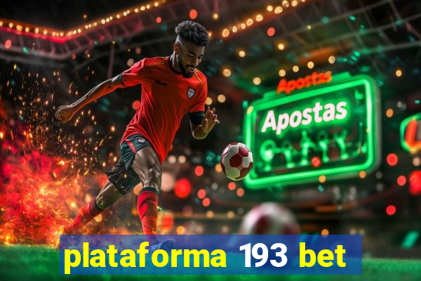 plataforma 193 bet