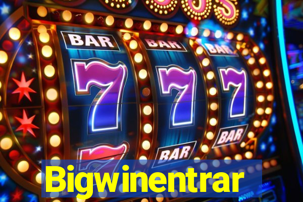 Bigwinentrar