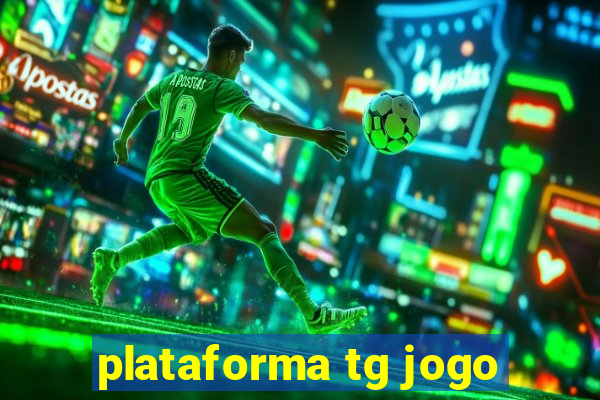 plataforma tg jogo