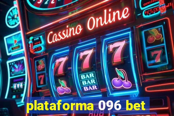 plataforma 096 bet