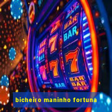 bicheiro maninho fortuna