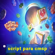 script para cmsp