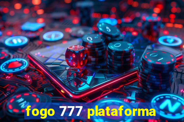 fogo 777 plataforma