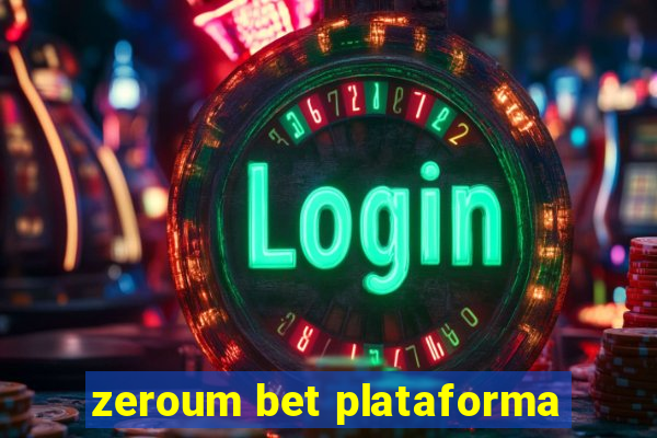 zeroum bet plataforma