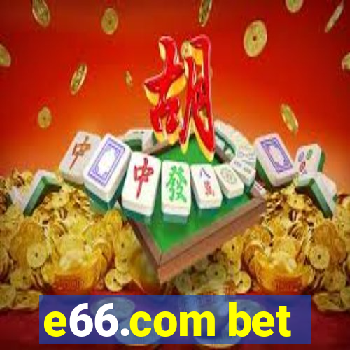 e66.com bet