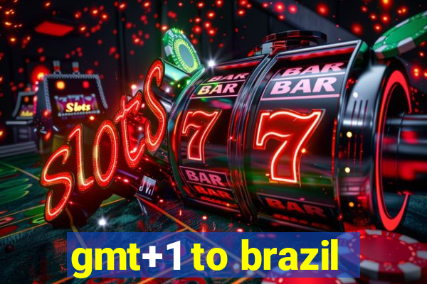 gmt+1 to brazil