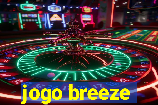 jogo breeze