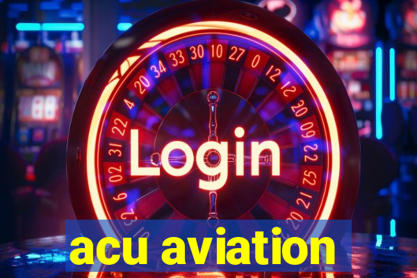 acu aviation