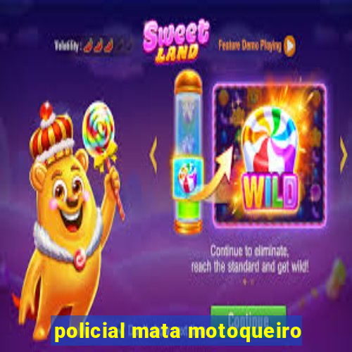 policial mata motoqueiro