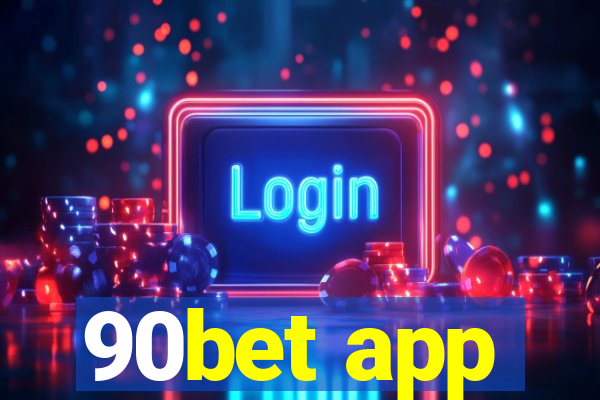 90bet app