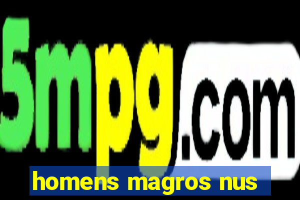 homens magros nus