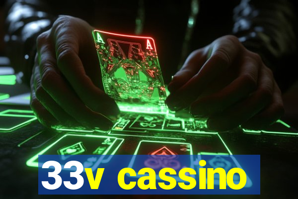 33v cassino