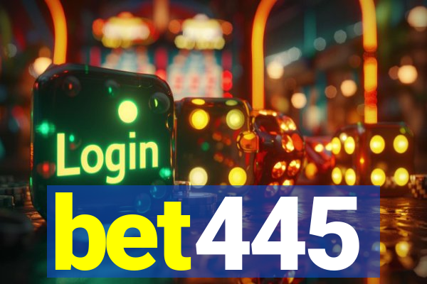 bet445