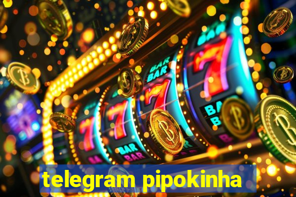 telegram pipokinha