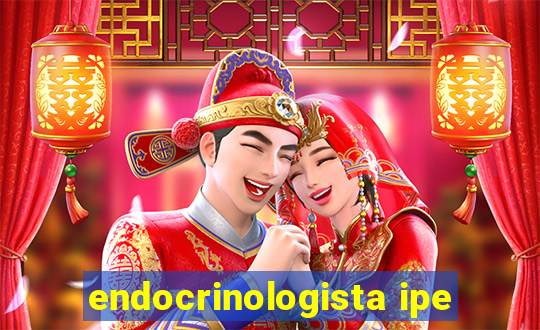 endocrinologista ipe