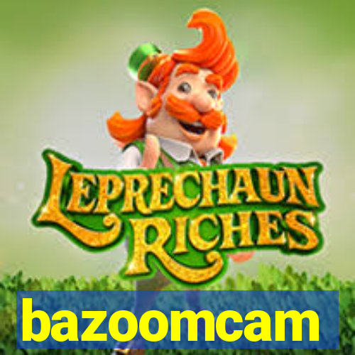 bazoomcam