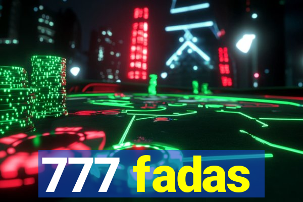 777 fadas