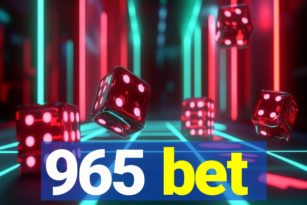 965 bet