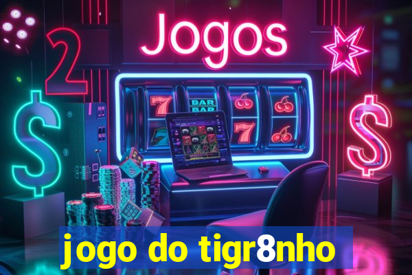 jogo do tigr8nho