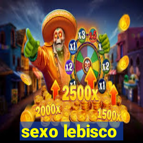 sexo lebisco