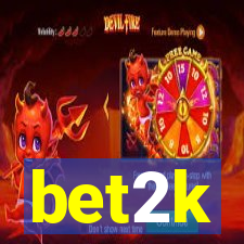 bet2k