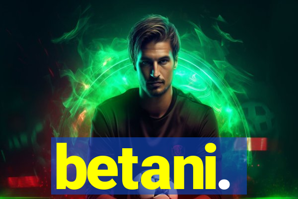 betani.