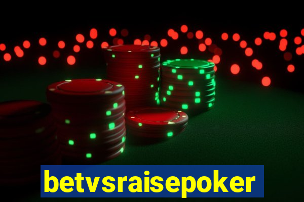 betvsraisepoker