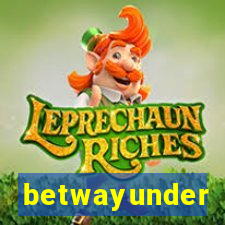 betwayunder